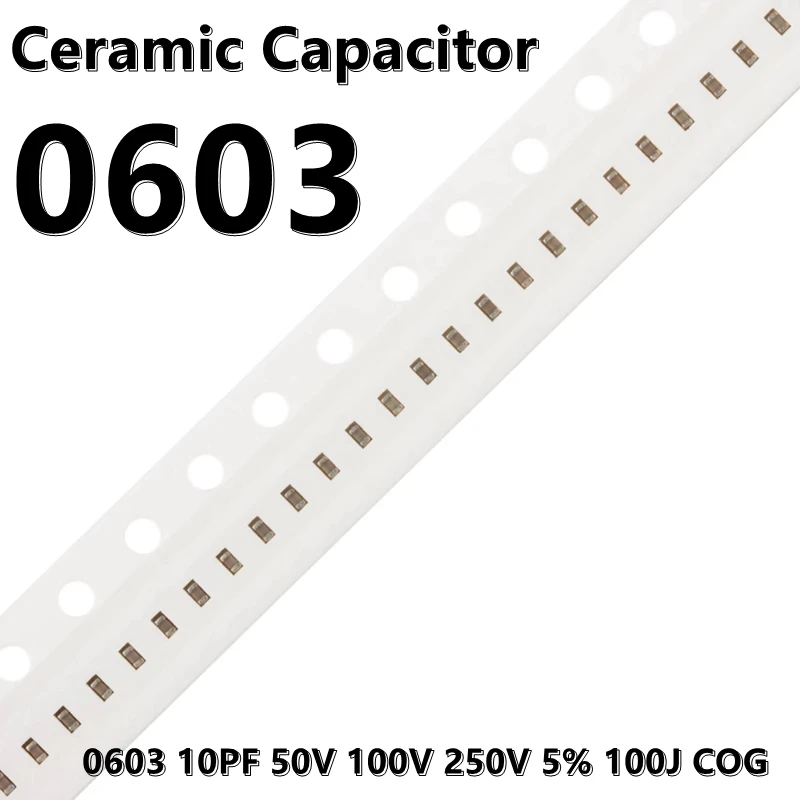 (100шт) 0603 Керамични кондензатори КПГ 1608 SMD 10PF 50V 100V 250V 5% 100J